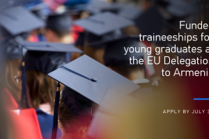 A crowd of university graduates wearing black mortarboard caps at a graduation ceremony, with overlay text that reads: "Funded traineeships for young graduates at the EU Delegation to Armenia. Apply by July 31.